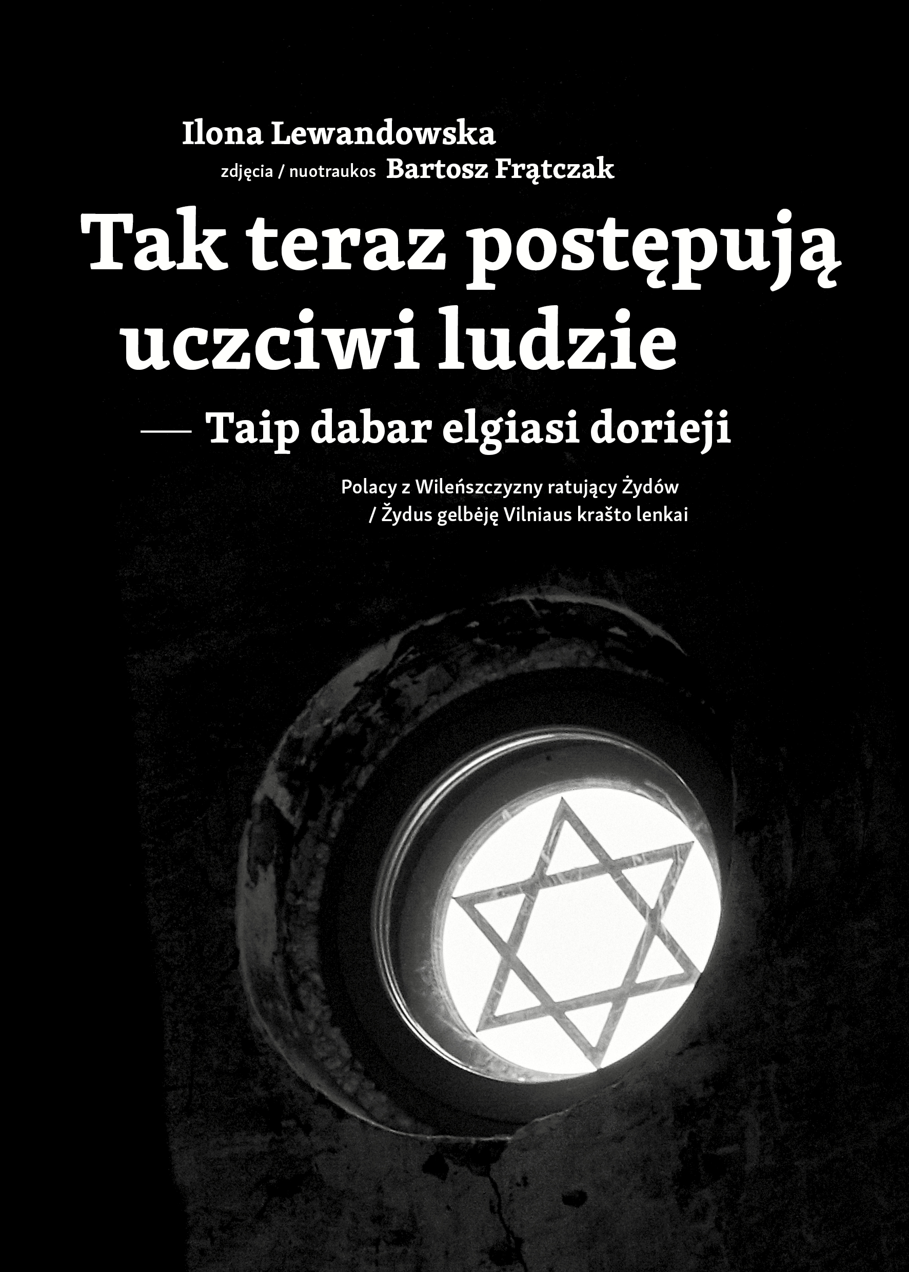 Premiera książki „Tak teraz postępują uczciwi ludzie...  Polacy z Wileńszczyzny ratujący Żydów”