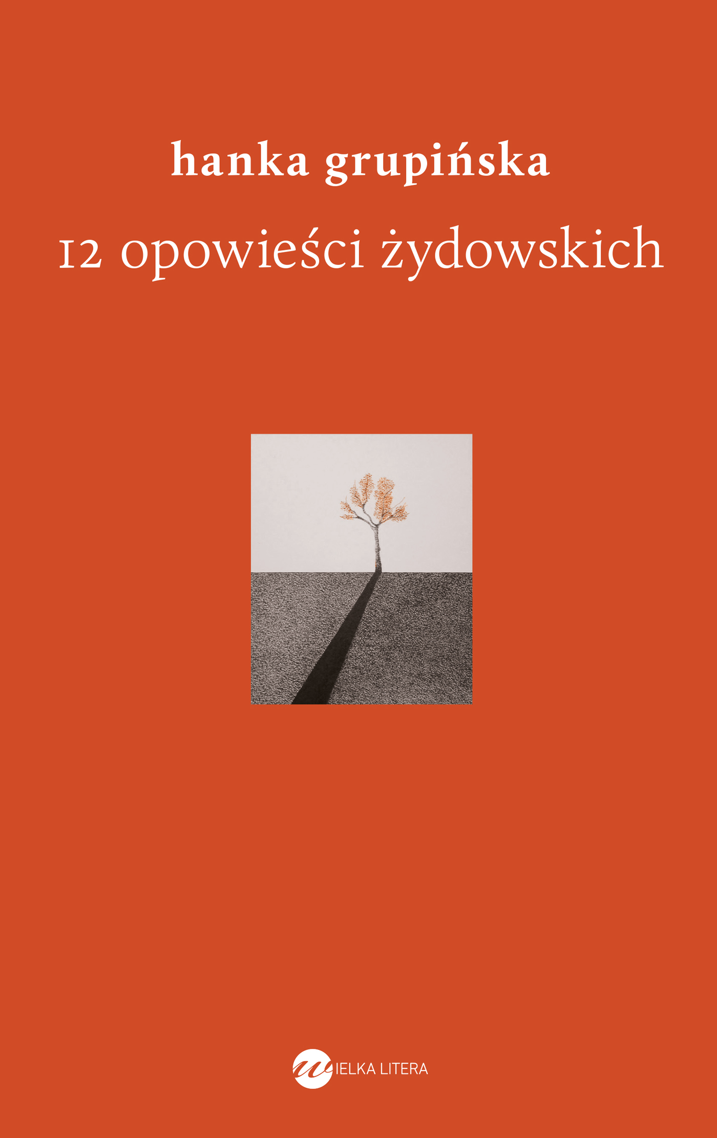 Okładka książki "12 opowieści żydowskich" Hanki Grupińskiej. Dominuje kolor czerwony, na środku obrazek o symbolicznym znaczeniu.