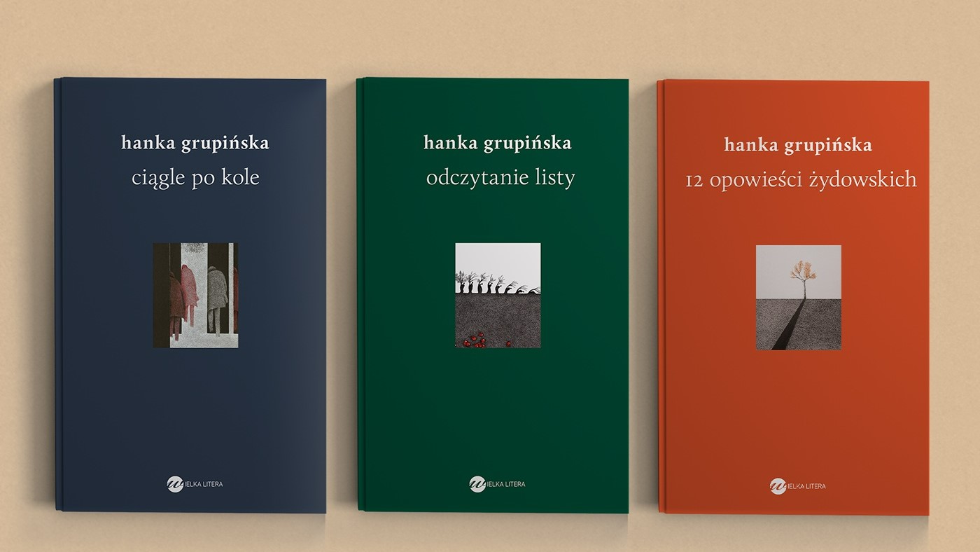 Trzy książki Hanny Grupińskiej: "Ciągiem po kole", "Odczytanie listu", "12 opowieści żydowskich". Ułożone w rzędzie.