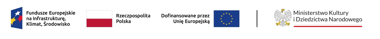 Logotypy Funduszy Europejskich, Rzeczpospolitej Polskiej, Unii Europejskiej i Ministerstwa Kultury i Dziedzictwa Narodowego