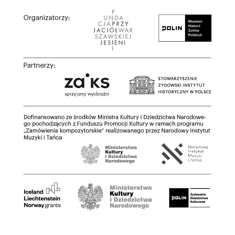 Logotypy organizatorów i partnerów koncertu. Na końcu napis Dofinansowano ze środków Ministra Kultury i Dziedzictwa Narodowego pochodzących z Funduszu Promocji Kultury w ramach programu „Zamówienia kompozytorskie” realizowanego przez Narodowy Instytut Muzyki i Tańca.