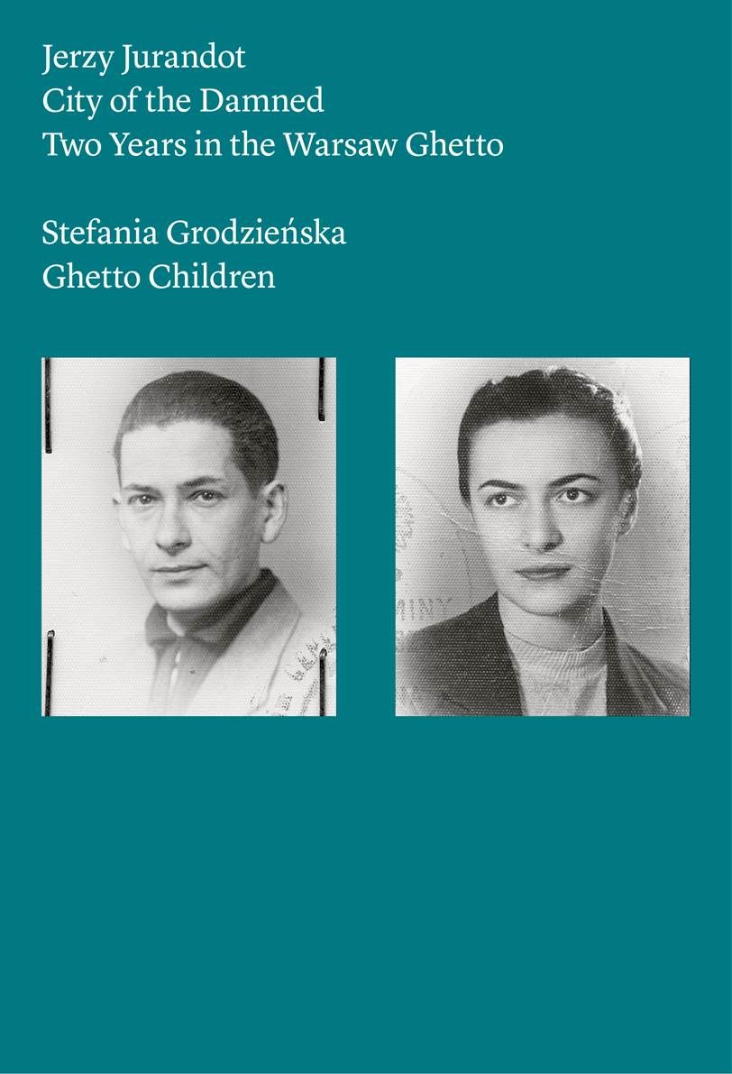 Okładka książki "City of the Damned. Two Years in the Warsaw Ghetto" autorstwa Jerzego Jurandota. Na okładce fotografie mężczyzny i kobiety.