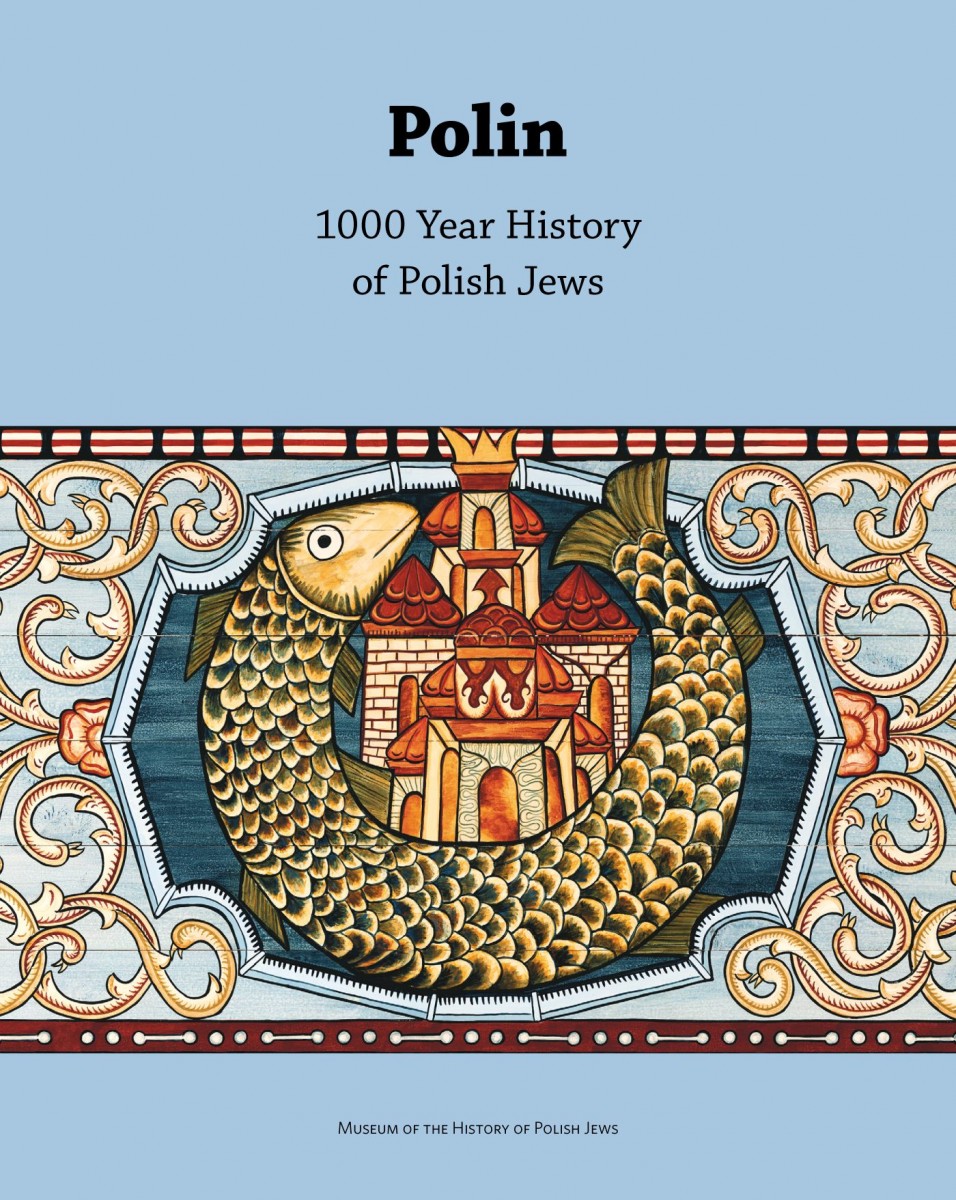 Katalog wystawy stałej. „POLIN. 1000 lat historii Żydów polskich” - okładka wydania anglojęzycznego
