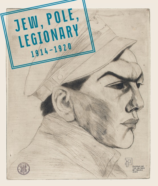Żyd, Polak, legionista 1914–1920 - katalog wystawy - okładka