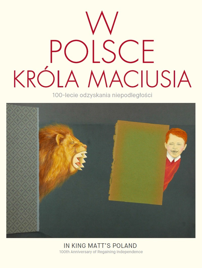 W Polsce króla Maciusia, wystawa czasowa, katalog z wystawy, Muzeum POLIN
