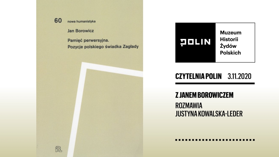Okładka książki Jan Borowicz "Pamięć perwersyjna. Pozycje polskiego świadka Zagłady"