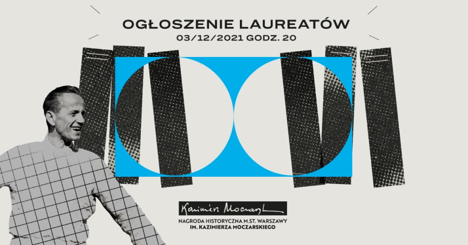 Na grafice z lewej strony zdjęcie Kazimierza Moczarskiego, na górze napis: ogłoszenie laureatów, 3.12.2021, godz. 20. Dom Spotkań z Historią.