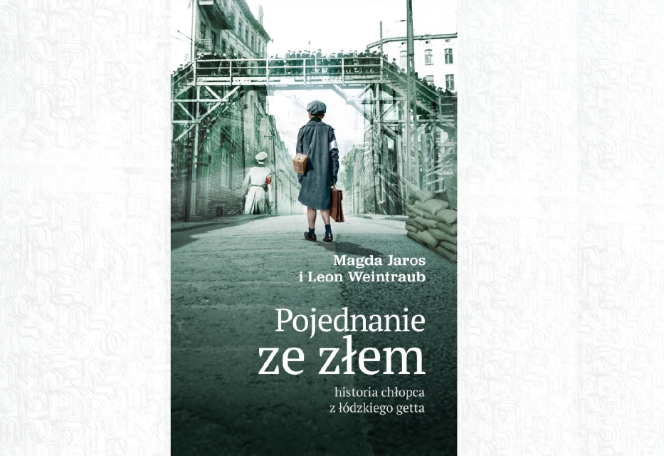 Okładka książki "Pojednanie ze złem. Historia chłopca z łódzkiego getta". Chłopiec stoi naprzeciwko mostu dzielącego stronę aryjską i getto. Na moście stoi grupa ludzi.