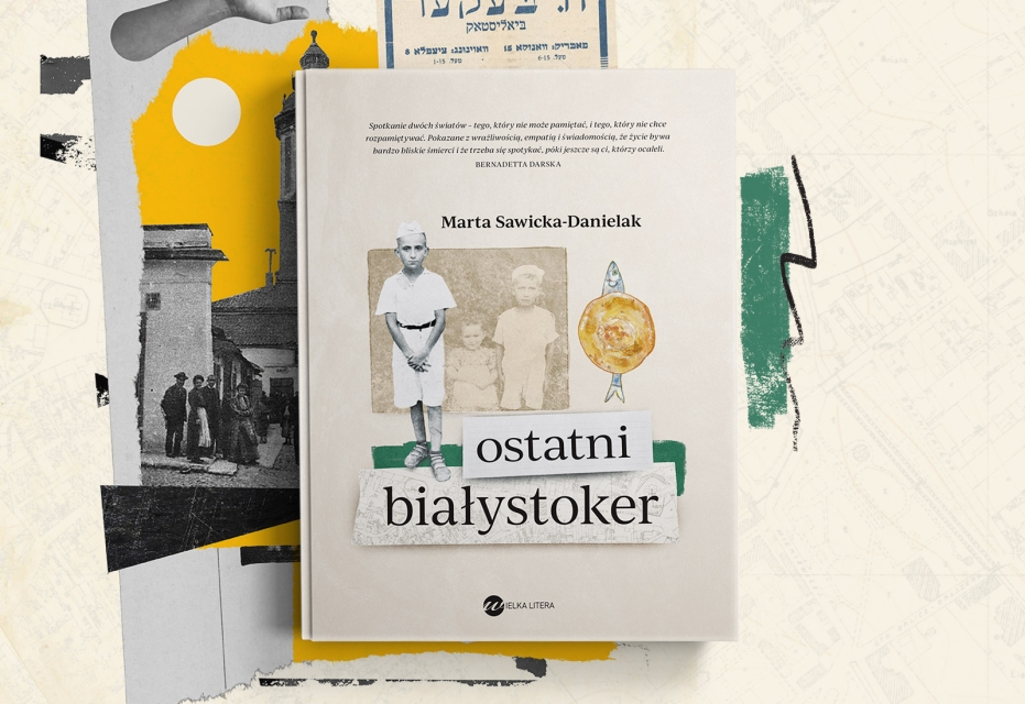 Okładka książki "Ostatni Białystoker" na tle archiwalnego zdjęcia białostockiego ratusza i karty w jidysz. 
