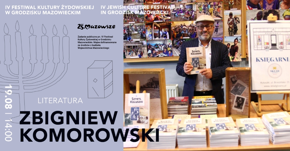 Z lewej strony świecznik, napis: literatura, 19.08, Zbigniew Komorowski. Z prawej: Zbigniew Komorowski trzyma egzemplarz swojej książki "Sztetl Koluszki".