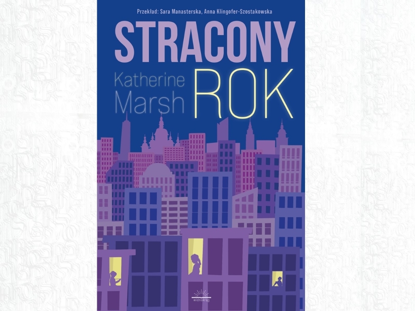 Okładka książki Katherine Marsh "Stracony rok".