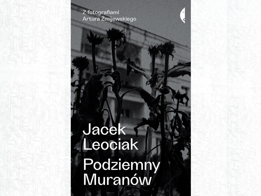 Okładka książki Jacka Leociak "Podziemny Muranów".