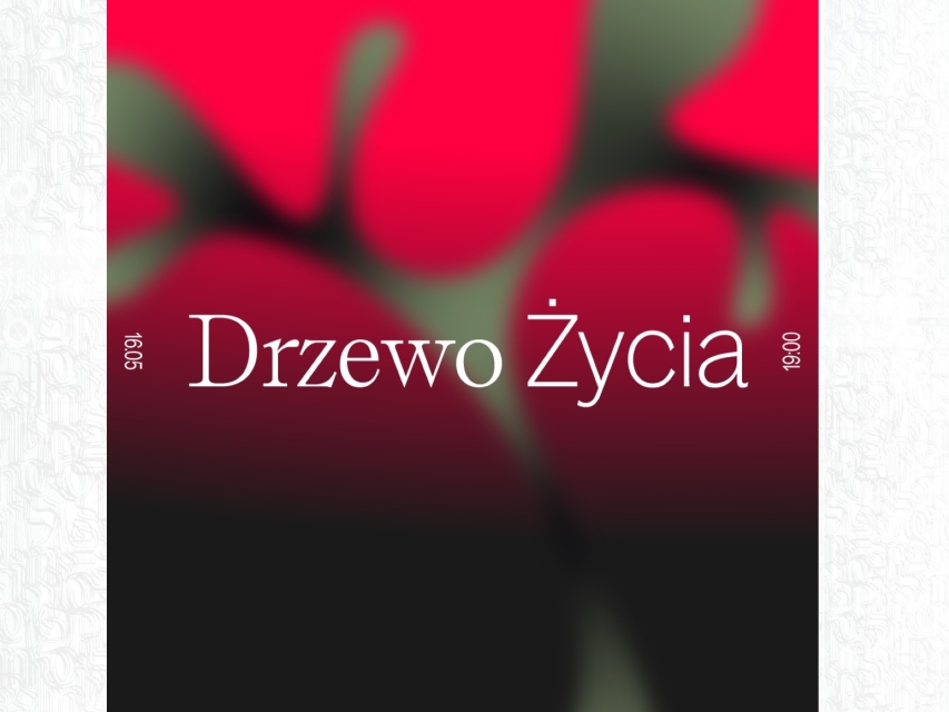 Napis Drzewo Życia, 16.05, na tle czerwonych kształtów.