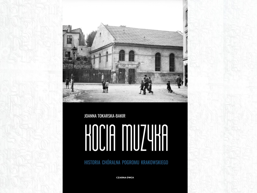 Okładka książki "Kocia muzyka. Historia chóralna pogromu krakowskiego".