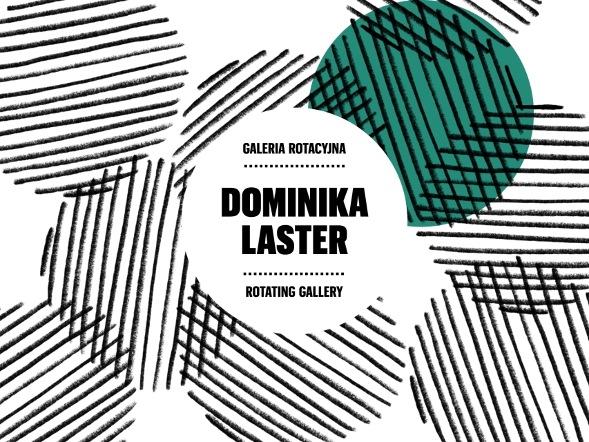 Koła wypełnione liniami. Na środku okrąg z napisem Dominika Laster. Galeria Rotacyjna. Circles filled with lines. In the centre a circle with the inscription Dominika Laster. Rotating Gallery.