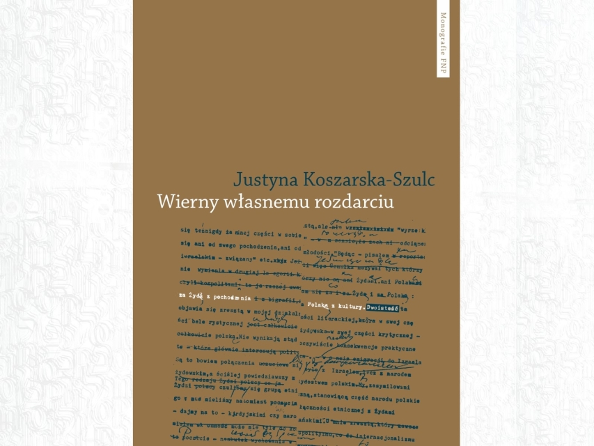 Okładka książki Justyny Koszarskiej-Szulc "Wierny własnemu rozdarciu".
