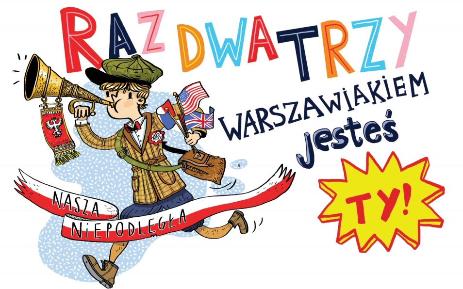 Grafika z napisem raz, dwa, trzy, warszawiakiem jesteś Ty!