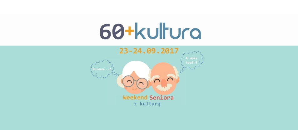 Weekend Seniora z kulturą 2017
