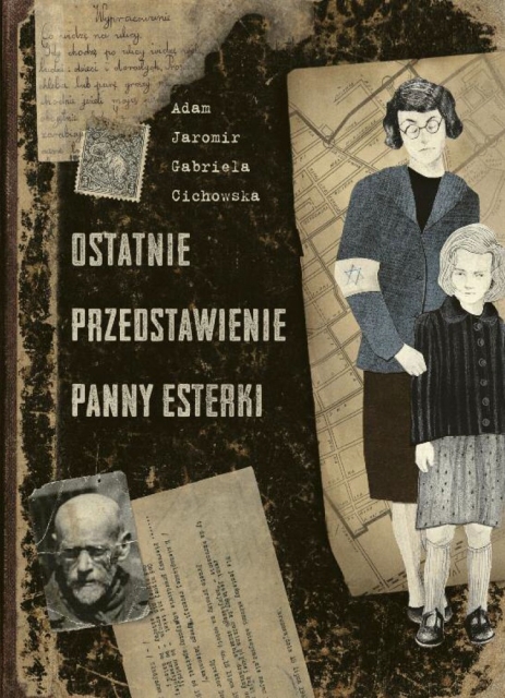 Okładka książki "Ostatnie przedstawienie panny Esterki".