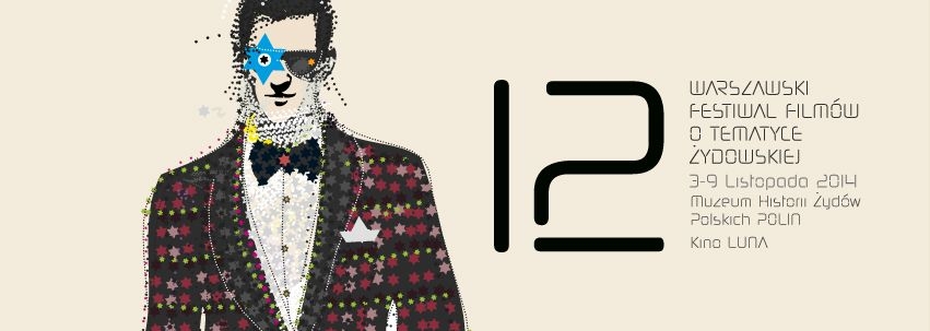 Grafika promująca 12. Warszawski Festiwal Filmów o Tematyce Żydowskiej. Oprócz nazwy wydarzenia jest rysunek przedstawiający mężczyznę w garniturze i w okularach przeciwsłonecznych.