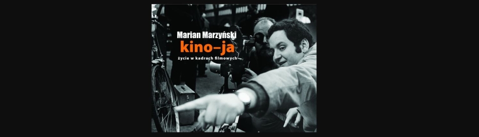Kino-ja, Marian Marzyński