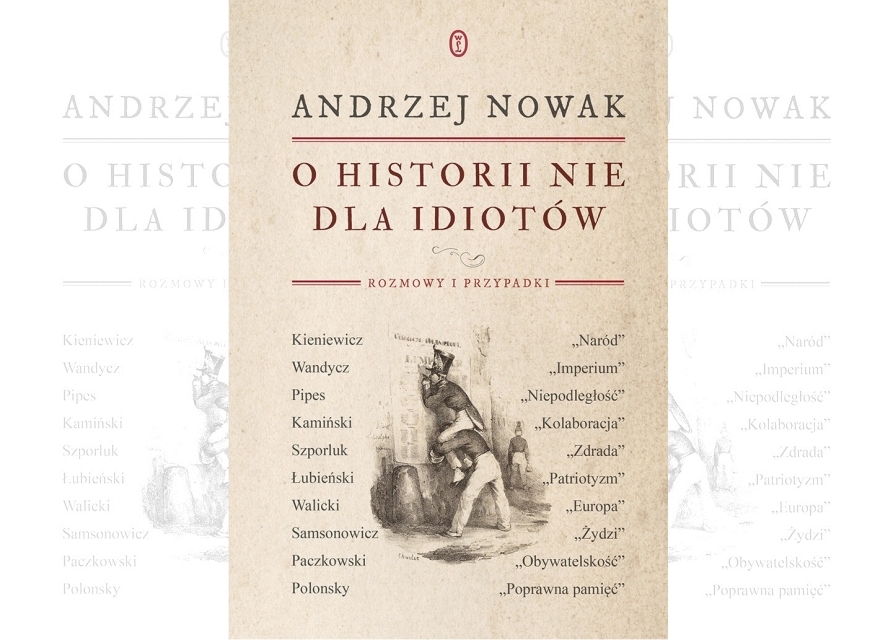 Andrzej Nowak "O historii nie dla idiotów" - spotkanie w ramach Czytelni POLIN, Muzeum POLIN