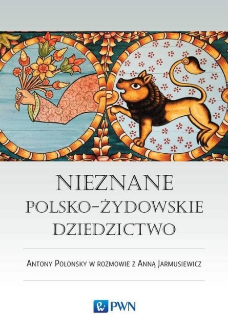 Okładka książki "Nieznane polsko-żydowskie dziedzictwo".