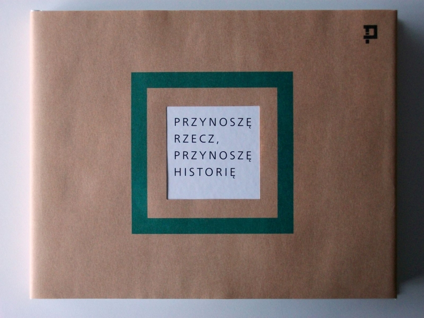 Przynoszę rzecz, przynoszę historię. Rozmowy z darczyńcami - okładka książki
