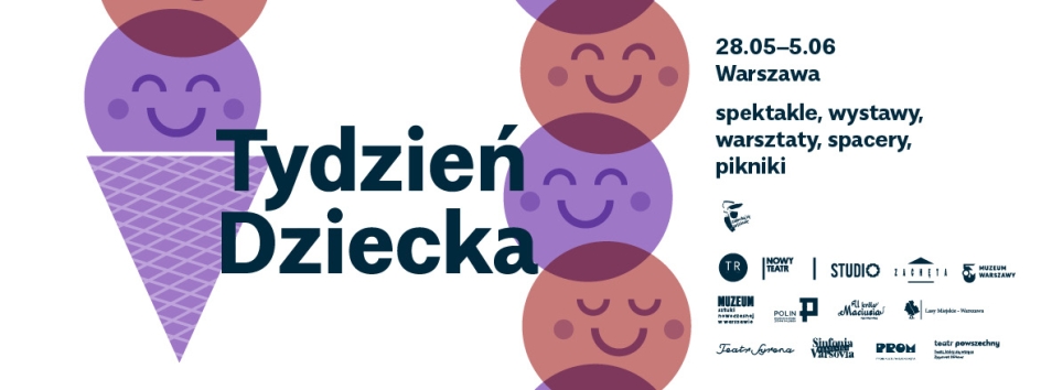Plakat Tydzień Dziecka: spektakle, wystawy, warsztaty, spacery, pikniki. Uśmiechnięte buźki.
