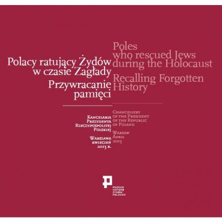 Okładka "Polacy ratujący Żydów w czasie Zagłady. Przywracanie Pamięci"