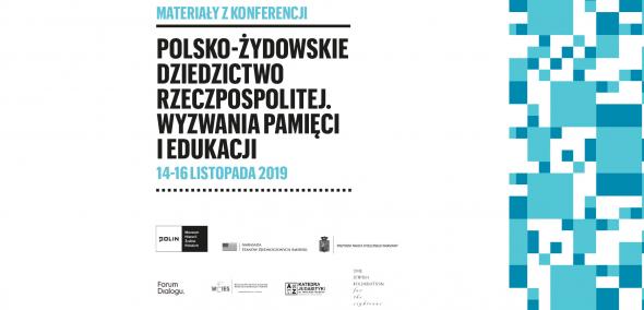 Plansza konferencji "Polsko-żydowskie dziedzictwo Rzeczpospolitej. Wyzwania pamięci i edukacji"