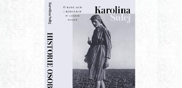 Okładka książki Karoliny Sulej "Historie osobiste". Na czarno-białym zdjęciu kobieta z warkoczem ubrana w sukienkę.