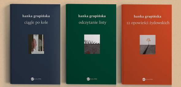 Trzy książki Hanny Grupińskiej: "Ciągiem po kole", "Odczytanie listu", "12 opowieści żydowskich". Ułożone w rzędzie.