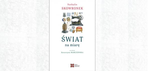 Okładka książki Nathalie Skowronek "Świat na miarę"