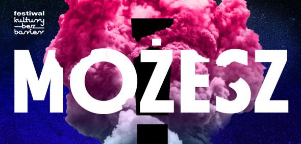 Festiwal Kultury bez Barier 2019 - Na tle w kolorach różu, fioletu, czerni widnieje biały napis, wielkimi literami "MOŻESZ"