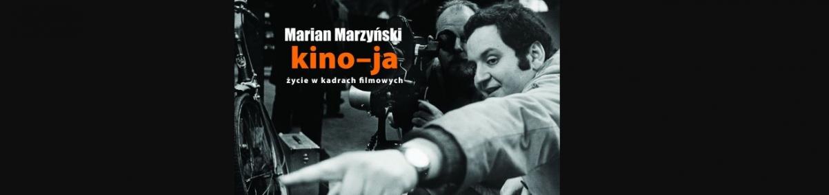 Kino-ja, Marian Marzyński