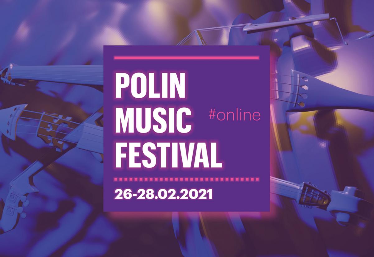 Grafika główna festiwalu z napisem: POLIN Music Festival, 26-28.02.2021, kolorystyka fioletowa