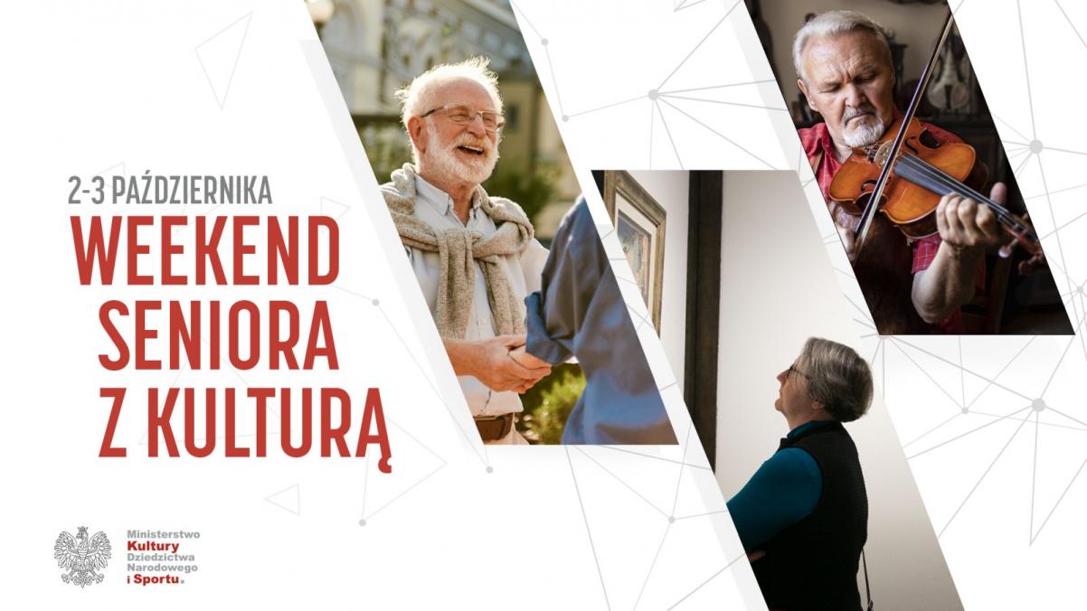 Napis na białym tle "Weekend Seniora z kulturą 2021" oraz trzy zdjęcia starszych osób, zajmujących się malowaniem, grą na skrzypcach, oglądaniem wystawy