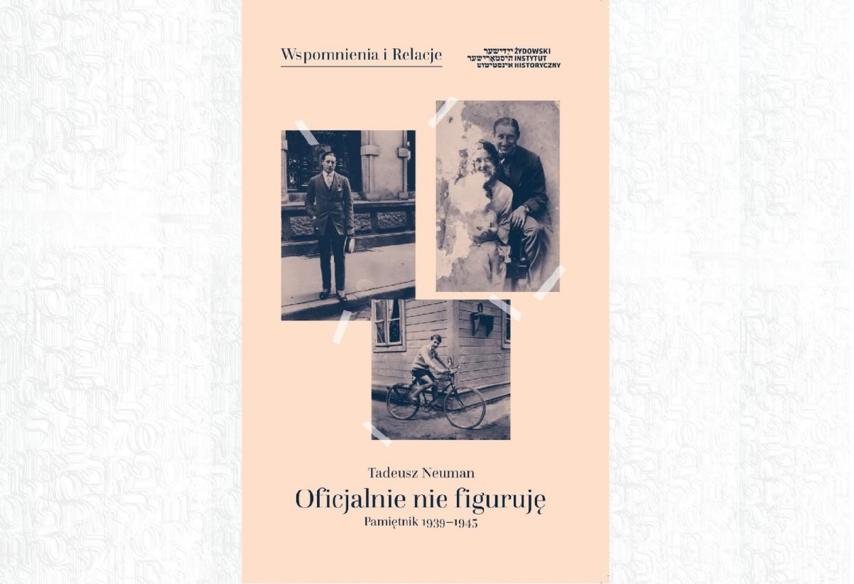 Okładka pamiętnika Tadeusza Neumana "Oficjalnie nie figuruję". Na niej trzy archiwalne zdjęcia autora.