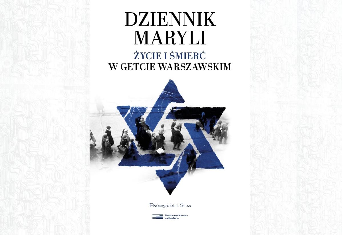 Okładka książki "Dziennik Maryli. Życie i śmierć w getcie warszawskim"