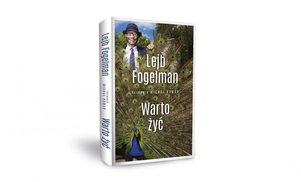 Okładka książki Warto żyć, Lejb Fogelman, biografia