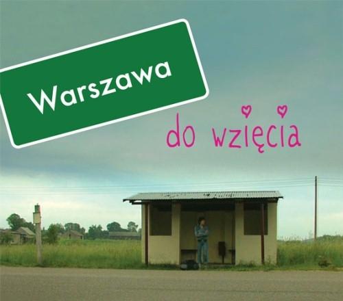 zdjęcie ilustracyjne - fragment plakatu filmu "Warszawa do wzięcia"
