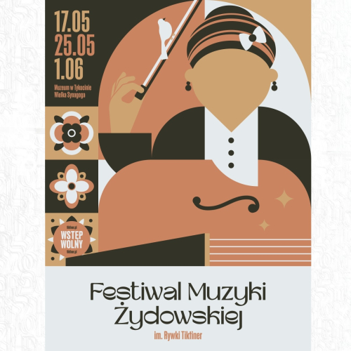 Plakat Festiwalu Muzyki Żydowskiej im. Rywki Tiktiner z datami 17, 25 maja i 1 czerwca, dopiskiem wstęp wolny i postacią dyrygenta.