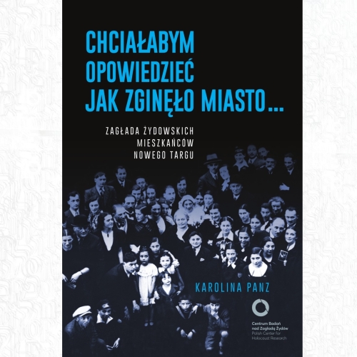 Okładka książki Karoliny Panz, "Chciałabym opowiedzieć, jak zginęło miasto".