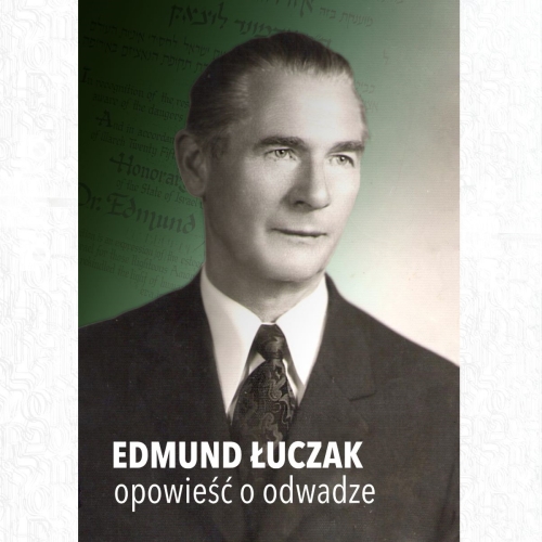 Okładka książki "Edmund Łuczak. Opowieść o odwadze".